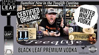 Blackleaf Organic Premium Vodka (5 Times Distilled) {First French Certified Organic Wheat Vodka}