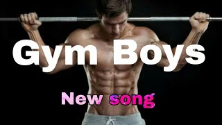Gym boys lyrical video song |milind Gaba | new song