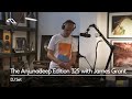 Anjunadeep Edition 325 with James Grant (Live) #AnjunaUnlocked