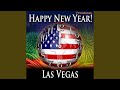 Happy New Year Las Vegas with Countdown and Auld Lang Syne