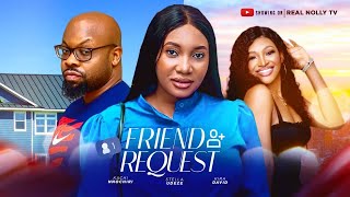 FRIEND REQUEST (THE MOVIE) STELLA UDEZE KACHI NNOCHIRI -2024 LATEST NIGERIA NOLLYWOOD MOVIE