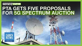 PTA Gets Five Proposals for 5G Spectrum Auction | Dawn News English