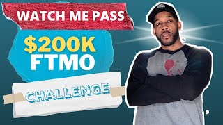 How I Passed the $200K FTMO Challenge | See it in Real-Time