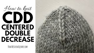 How to knit: CDD | Center Double Decrease | Decrease two stitches at the same time |Knitting Tips