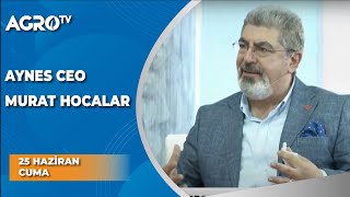 AYNES CEO Murat Hocalar - Agro TV Fuar Özel