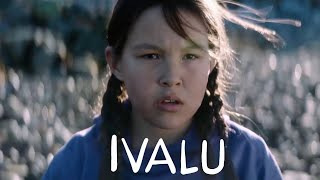 Ivalu // Official Trailer
