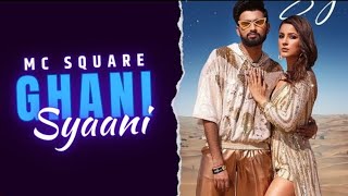 Ghani syaani - Mc square X Shehnaaz gill new song mc square ghani syaani