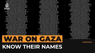 The names of those killed in Israel’s genocide in Gaza | Al Jazeera Newsfeed