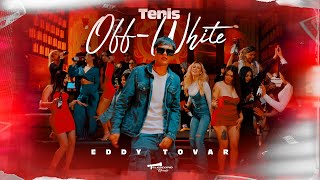 Tenis Off-White @EddyTovar_ (Video Oficial)