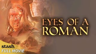 Eyes of a Roman | Period Action Adventure | Full Movie | Spartacus