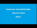 Blow Blow Thou Winter Wind Practice B2