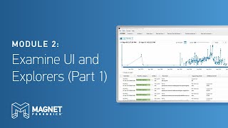 Module 2: Examine UI and Explorers (Part 1)