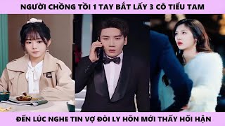 CHỜ XUÂN HAY ĐỢI NGƯỜI - Full ( Thư Xuân Chưa Tới ) | chủ tịch tham lam vừa muốn có tiểu 3 bên ngoài