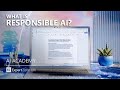 Responsible AI (Microsoft's AI Principles)