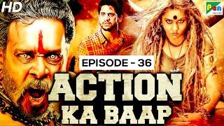 Action Ka Baap EP - 36 | Superhit Action Scenes | Pottu Ek Tantra, Mujrim Na Kehna
