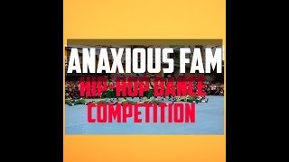 #ANAXIOUS FAM  #SUBARAW HIP-HOP DANCE COMPETITION