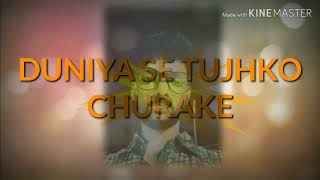 Duniya se tujhko churake  😍😍😍❤️❤️❤️New hindi song!!  2019 latest Hindi song