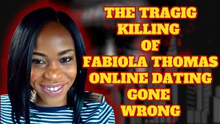 When ONLINE DATING Turns FATAL: The FABIOLA THOMAS Story