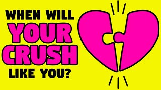 When Will Your CRUSH Like YOU? 💞 Love Personality Test Quiz 💞 Mister Test
