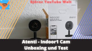 Arenti Indoor Cam Auspacken Einrichten Testen Feedback Deutsch