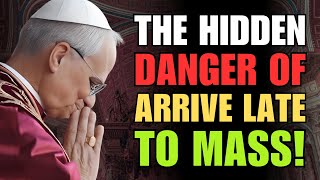 🙏 POPE LEO XIV REVEALS: WHAT'S THE REAL REASON YOU SHOULDN'T BE LATE FOR MASS?