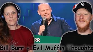 Bill Burr - Evil Muffin Thoughts REACTION | OB DAVE REACTS