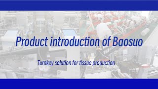 2025 Baosuo Provide You Turnkey Solution for Tissue Intelligent Equipment