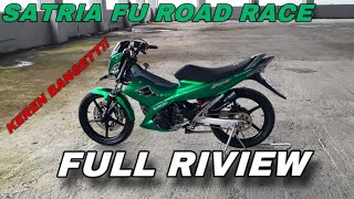 FULL RIVIEW SATRIA FU ROAD RACE‼️||GANTENG BANGET