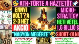 Bitcoin Hírek (2548) - 🥳ATH-Törte a Háztetőt🚀 Ennyi volt a 2-3 Hét AKCIÓ❓ \