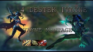 4 DESTEK 1 VAYNE | Vayne Montage | Godlike Jungler