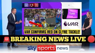 SHOCKING VAR DECISION: CLYNE SENT OFF FOR HORROR TACKLE ON CALAFIORI!