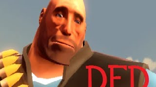 [SFM] heavy is ded