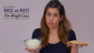 Rice Vs Roti : What's Best For Weight Loss || Which Is Healthier And Why?