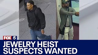 NYC crime: Suspects wanted in $100K jewelry heist