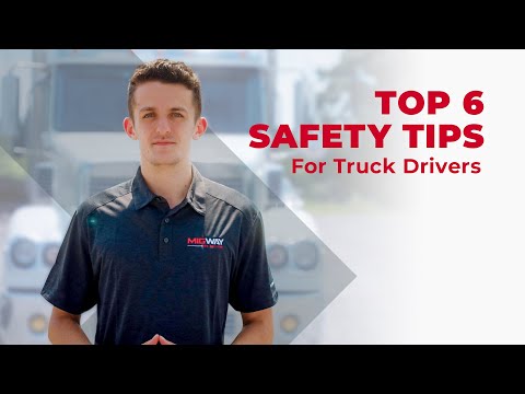 Top 6 Safety Tips for Truck Drivers