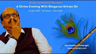 A Divine Evening With Bhagavan  Sriram Sir - 21.12.2024, Taj Palace - New Delhi