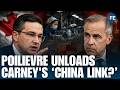 Poilievre Grills Liberals Over Forced Labour Imports and Carney's China Links| CANADA NEWS