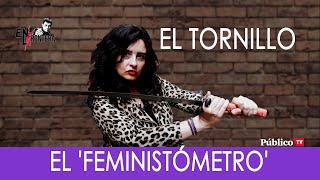 #EnLaFrontera249 - Irantzu Varela, #ElTornillo y el 'feministómetro'