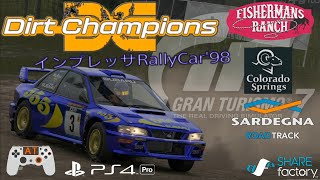 GT7 DirtChampions インプレッサ'98 フィッシャーマンズランチ コロラドスプリングス サルディーニャ 難易度HARD ドノーマルチャレンジ