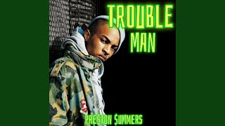 TROUBLE MAN