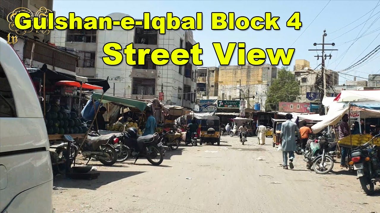 Gulshan-E-Iqbal Block 4 | Dohraji Market Haji Lemo Goth Street View ...