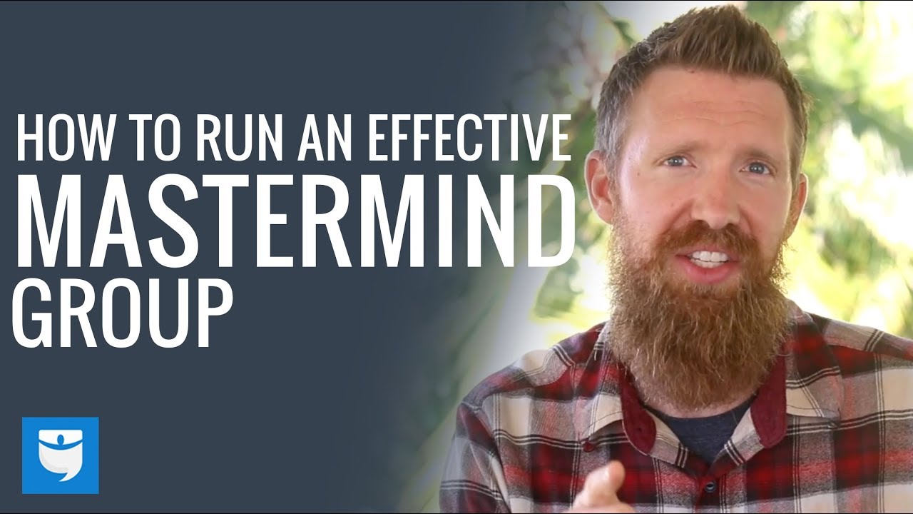 How To Run An Effective Mastermind Group Youtube
