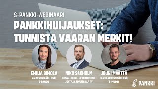 S-Pankki-webinaari – Pankkihuijaukset: tunnista vaaran merkit!