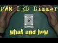 #017 - PWM LED dimmer: a look inside