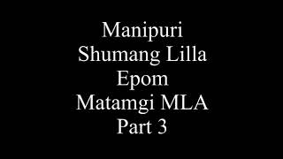 Manipuri sumang lila epom /Matamgi MLA)