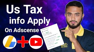 How to submit US Tax info adscense।। ইউটিউবারদের ট্যাক্স দিতে হবে।।সঠিক নিয়মে us tax info submit