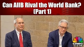 Indianomics Special: Can AIIB Rival the World Bank? (Part 1) | CNBC TV18