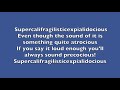 Supercalifragilisticexpialidocious