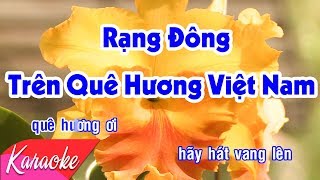 KARAOKE Nhạc Trữ Tình 2018 | Rạng Đông Trên Quê Hương Việt Nam - St. Phạm Thế Mỹ | Beat Chuẩn