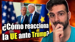 ¿Cómo reacciona la UNIÓN EUROPEA ante la TRUMP y RUSIA?